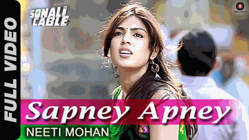 Sapney Apney Lyrics - Ali Fazal | Raghav Juyal | Rhea Chakraborty | Neeti Mohan
