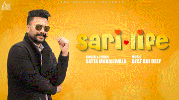 Sari Life Lyrics - Satta Mohaliwala | Neetu Bhalla | Punjabi Song