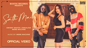 साथ में Sath Mai Lyrics - Emiway Bantai | Meme Machine