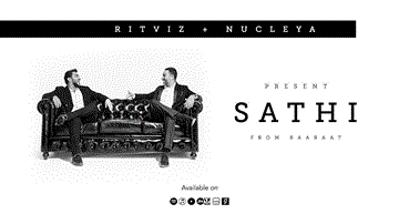 Sathi Lyrics - Ritviz | Nucleya