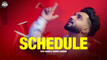 Schedule Lyrics - Tegi Pannu | Punjabi Song