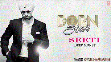 Seeti Lyrics - Deep Money