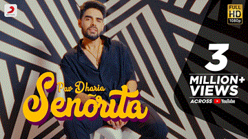 Senorita Lyrics - Pav Dharia | Punjabi Song