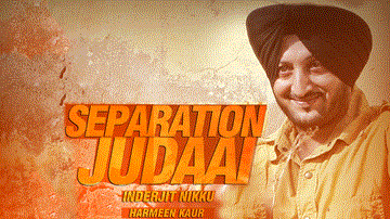 Separation Judaai Lyrics - Inderjit Nikku | Harmeen Kaur | Punjabi Song