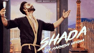 Shada Lyrics - Parmish Verma | Punjabi Song