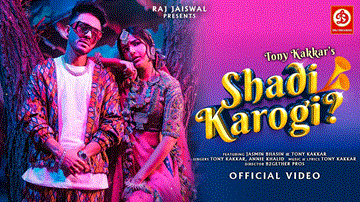 Shadi Karogi Lyrics - Tony Kakkar | Annie Khalid