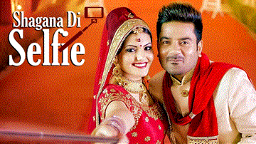 Shagana Di Selfie Lyrics - Ladi Singh