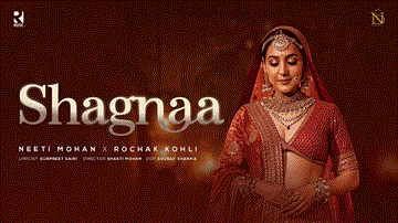 Shagnaa Lyrics - Neeti Mohan | Rochak Kohli
