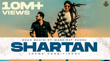 Shartan Lyrics - Khan Bhaini | Mankirat Pannu | Punjabi Song