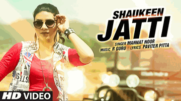 Shaukeen Jatti (Title) Lyrics - Mannat Noor