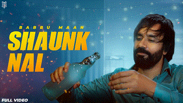 Shaunk Nal Lyrics - Babbu Maan | Punjabi Song