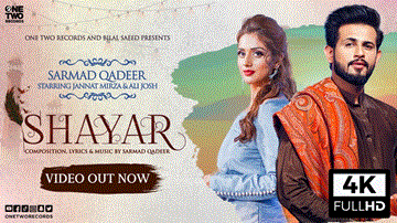 Shayar Lyrics - Song: ShayarSinger: Sarmad QadeerMusic: Sarmad QadeerStarring: Jannat Mirza | Ali JoshLabel: One Two Records | Sarmad Qadeer | Punjabi Song