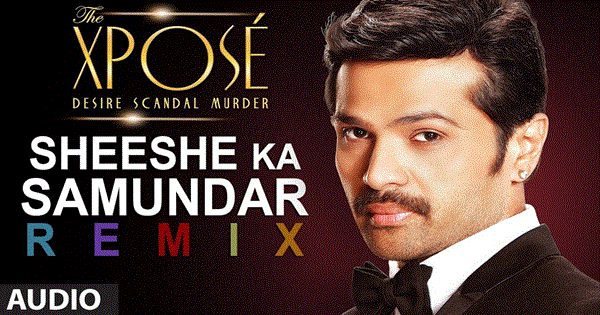 SHEESHE KA SAMUNDAR - REMIX Lyrics - Leeza Mangaldas | Leslie Tripathy | Sonal Giani | ANKIT TIWARI