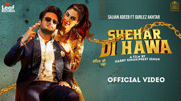 Shehar Di Hawa Lyrics - Sajjan Adeeb | Gurlej Akhtar | Punjabi Song