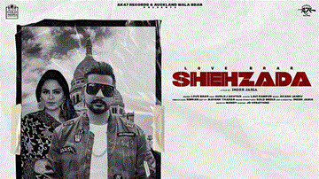Shehzada Lyrics - Love Brar | Gurlej Akhtar | Punjabi Song
