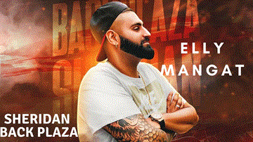 Sheridan Back Plaza Lyrics - Elly Mangat | Punjabi Song