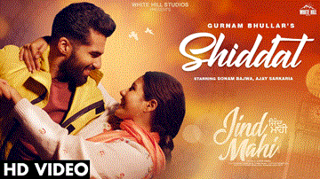 Shiddat Lyrics - Sonam Bajwa | Ajay Sarkaria | Gurnam Bhullar | Punjabi Song