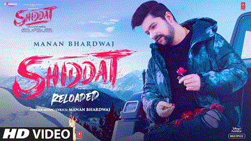 शिद्दत (रीलोडेड) Shiddat (Reloaded) Lyrics - Manan Bhardwaj