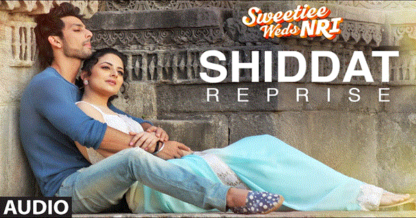 Shiddat Reprise Lyrics - Mohd. Irfan