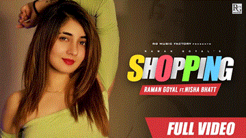 Shopping Lyrics - Raman Goyal | Nisha Bhatt | Punjabi Song