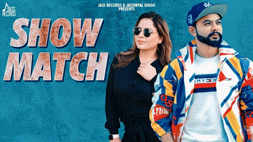 Show Match Lyrics - R Gifty | Gulrez Akhtar | Punjabi Song