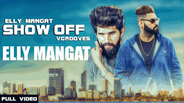 Show Off (Title) Lyrics - Elly Mangat