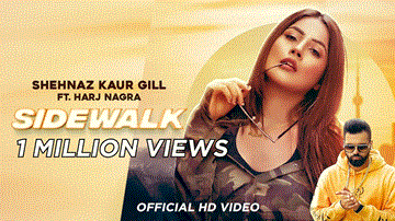 Sidewalk Lyrics - Shehnaz Kaur Gill | Harj Nagra | Muskan Mahajan | Punjabi Song