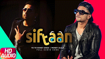 Siftaan Lyrics - Money Aujla | Yo Yo Honey Singh | Punjabi Song