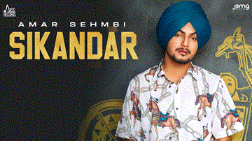 Sikandar Lyrics - Amar Sehmbi | Punjabi Song