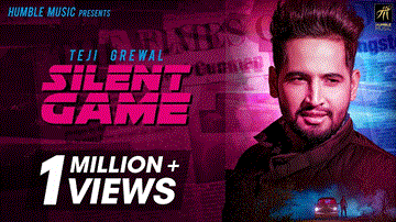 Silent Game Lyrics - Teji Grewal | Punjabi Song