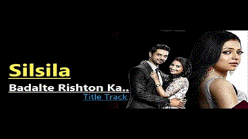 Silsila Badalte Rishton Ka Lyrics - Aditi Sharma | Shakti Arora | Drashti Dhami | Sandeep Batraa | Tripty Sinha
