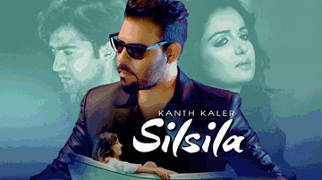 Silsila Lyrics - Kanth Kaler | Punjabi Song