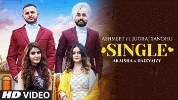 Single Lyrics - Jugraj Sandhu | Aishmeet | Punjabi Song