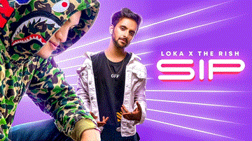 Sip Lyrics - Loka | The Rish