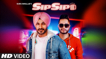 Sip Sip Lyrics - Guru Bhullar | Akash D | Punjabi Song