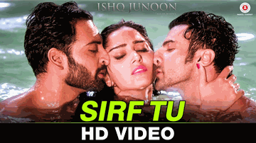 Sirf Tu Lyrics - Akshay Rangshahi | Divya Singh | Rajbeer Singh | Mohit Chauhan