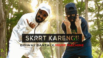 Skrrt Karenge Lyrics - Emiway | Meme Machine