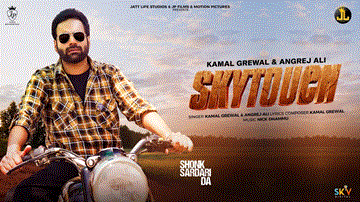 Sky Touch Lyrics - Angrej Ali | Kamal Grewal | Punjabi Song