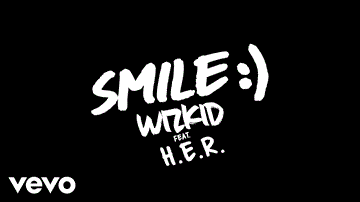 Smile Lyrics - WizKid | H.E.R.