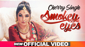 Smokey Eyes Lyrics - Cherry Singh