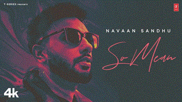 So Mean Lyrics - Navaan Sandhu | Barbara Vitorelli | Punjabi Song