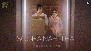 सोचा नहीं था Socha Nahi Tha Lyrics - Tanzeel Khan