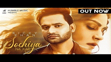 Sochiya Na Kar Lyrics - Ricky Khan