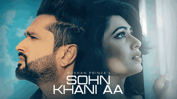 Sohn Khani Aa Lyrics - Roshan Prince | Punjabi Song