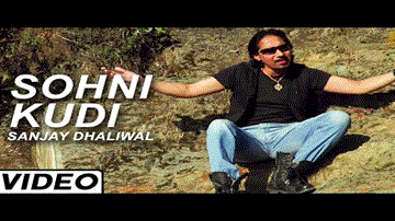 Sohni Kudi Lyrics - Sanjay Dhaliwal | Punjabi Song
