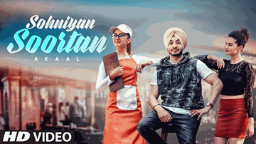 Sohniyan Soortan Lyrics - Akaal | Punjabi Song