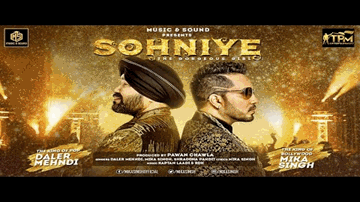 Sohniye Lyrics - Mika Singh | Daler Mahndi | Shraddha Pandit | Daler Mehndi