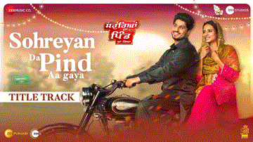 Sohreyan Da Pind Aa Gaya (Title Track) Lyrics - Gurnam Bhullar | Sargun Mehta | Jass Bajwa