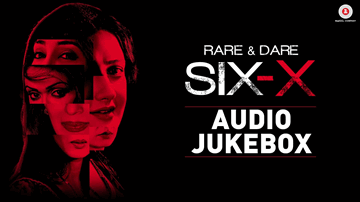 Rare And Dare Six X 2016 movie song lyrics watch video online