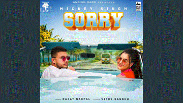 Sorry Lyrics - Mickey Singh | Punjabi Song